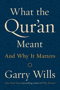 What the Quran Meant